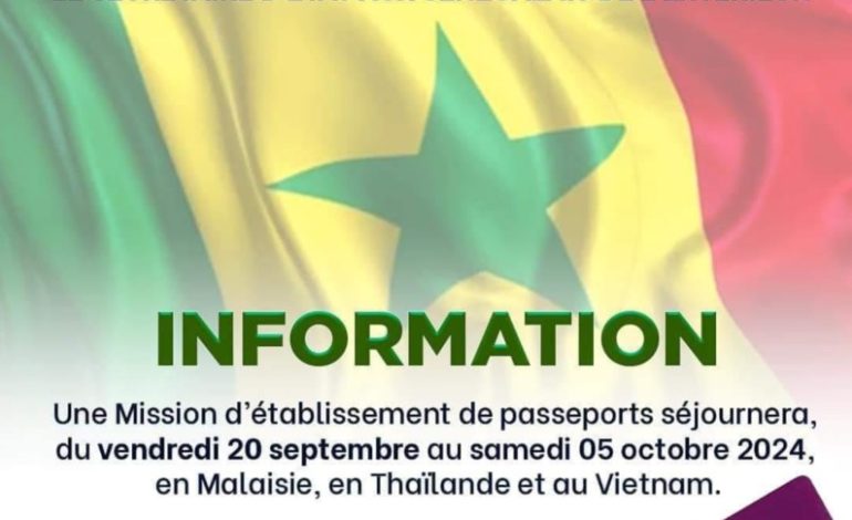 Une mission de délivrance de passeports sénégalais en Asie du Sud-Est du 20 septembre au 5 octobre